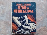 Panait Istrati - Chira Chiralina, 1943