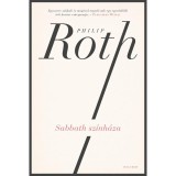 Sabbath sz&iacute;nh&aacute;za - Philip Roth