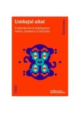 Limbajul uitat. O introducere &icirc;n &icirc;nțelegerea viselor, basmelor și miturilor - Paperback brosat - Erich Fromm - Trei
