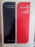 Ana Canarache - Mic dictionar al limbii romane (Editia: 1974)