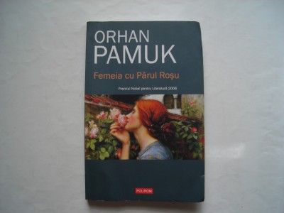 Femeia cu parul rosu - Orhan Pamuk foto
