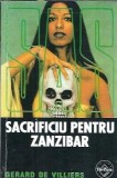 Sacrificiu pentru Zanzibar - Gerard de Villiers