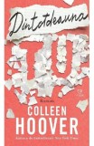 Dintotdeauna TU - Colleen Hoover - Editura Epica