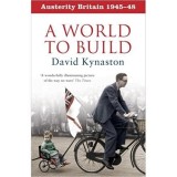 Austerity Britain: A world to build