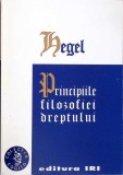 PRINCIPIILE FILOSOFIEI DREPTULUI-GEORG WILHELM FRIEDRICH HEGEL-274875