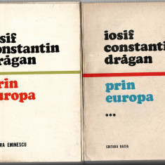 Prin Europa - vol. 2 si 3 - Iosif Const. Dragan - Ed. Dacia, 1980