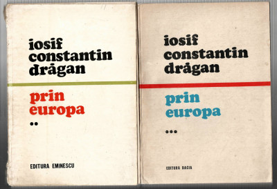 Prin Europa - vol. 2 si 3 - Iosif Const. Dragan - Ed. Dacia, 1980 foto