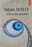 Cumpara ieftin Filosofia perena - 2019 - Aldous Huxley (T294)