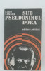 Myh 416s - Rado Sandor - Sub pseudonimul Dora - ed 1974