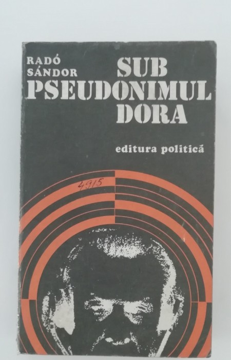 myh 416s - Rado Sandor - Sub pseudonimul Dora - ed 1974