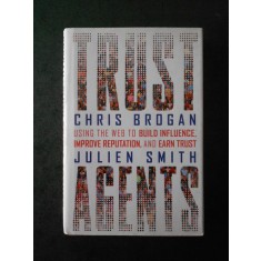 CHRIS BROGAN, JULIEN SMITH - TRUST AGENTS