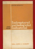 Zoltan Bogathy, "Indreptarul psihologului industrial" Bucureşti, 1975 - cu dedicatie si autograf