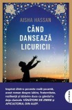 C&acirc;nd dansează licuricii - Paperback brosat - Aisha Hassan - Litera