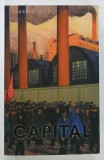 CAPITAL , VOLUMES I - II by CARL MARX , 2013