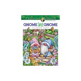Creative Haven Gnome Sweet Gnome Coloring Book