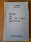 Studii de metodologie literara - Tudor Vianu
