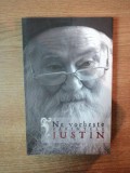 NE VORBESTE PARINTELE JUSTIN, VOL I, 2011