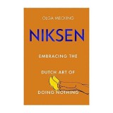 Niksen: Embracing the Dutch Art of Doing Nothing
