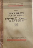 Les troubles fonctionnels de l&#039;appareil g&eacute;nital de la femme - studiu