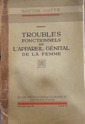 Les troubles fonctionnels de l&amp;#039;appareil g&amp;eacute;nital de la femme - studiu foto