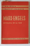 REVOLUTIA DE LA 1848, CULEGERE DE ARTICOLE DIN &quot; NOUA GAZETA RENANA&quot; de K. MARX si F. ENGELS , 1956