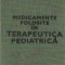 Medicamente folosite in terapeutica pediatrica