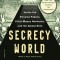 Secrecy World: Inside the Panama Papers, Illicit Money Networks, and the Global Elite