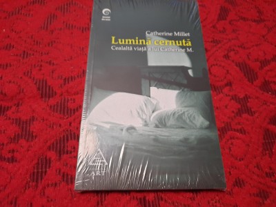 Lumina cernuta.Cealaltă viaţă a Catherinei M. - Catherine Millet RF4/2 foto