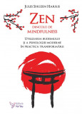Zen dincolo de mindfulness