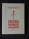 CARAREA IMPARATIEI - PARINTELE ARSENIE BOCA