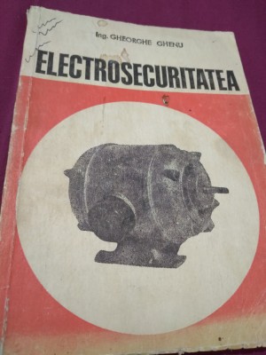 ELECTROSECURITATEA DE GHEORGHE GHENU foto