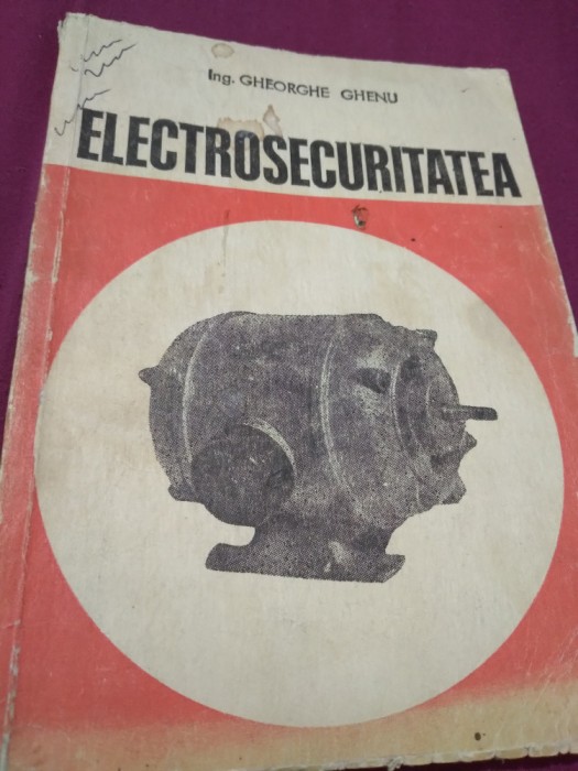 ELECTROSECURITATEA DE GHEORGHE GHENU