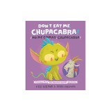 Don't Eat Me, Chupacabra! /