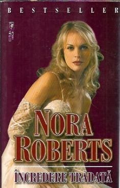 Incredere tradata - Nora Roberts foto