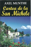 Axel Munthe - Cartea de la San Michele / ca noua