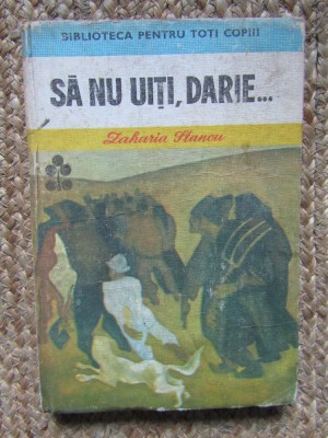 SA NU UITI, DARIE...-ZAHARIA STANCU foto