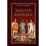 Magyar kr&oacute;nika - T&aacute;ncsics Mih&aacute;ly