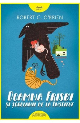 Doamna Frisby Si Sobolanii De La Institut, Robert C. O Brien - Editura Art foto