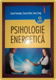 Psihologie Energetica - David Feinstein, Donna Eden, Gary Craig, Polirom, 2011, Paperback, Second Hand
