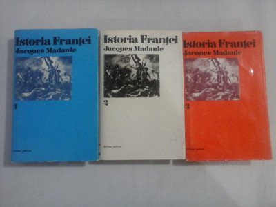 ISTORIA FRANTEI - JACQUES MADAULE - 3 volume (editia cartonata ) foto