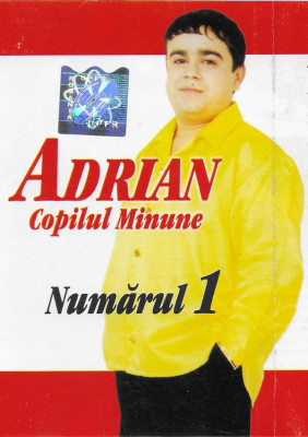 Casetă audio Adrian Copilul Minune &amp;lrm;&amp;ndash; Numărul 1, originală foto