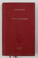 CRIMA SI PEDEAPSA , VOLUMUL I de FIODOR M. DOSTOIEVSKI , 2010 foto