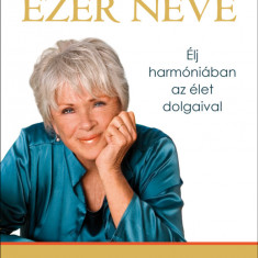 Az öröm ezer neve - Élj harmóniában az élet dolgaival - Katie Byron