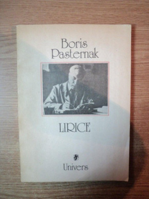 LIRICE de BORIS PASTERNAK , Bucuresti 1989 foto