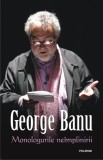 Monologurile neimplinirii - Editura Polirom