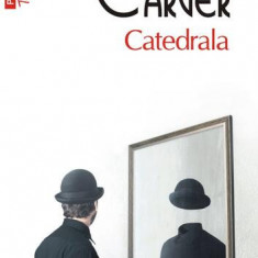 Catedrala (Top 10+) - Paperback brosat - Raymond Carver - Polirom