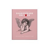 The Little Book of Shakespeare on Love