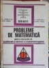 PROBLEME DE MATEMATICA PENTRU EXAMENE DE BACALAUREAT SI ADMITERE IN INVATAMANTUL SUPERIOR-225414