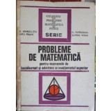 PROBLEME DE MATEMATICA PENTRU EXAMENE DE BACALAUREAT SI ADMITERE IN INVATAMANTUL SUPERIOR-296848