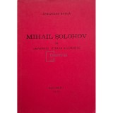 Gheorghe Barba - Mihail Solohov in universul literar romanesc (semnata) (Editia: 1975)